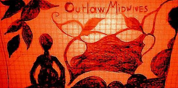 Outlaw Midwives